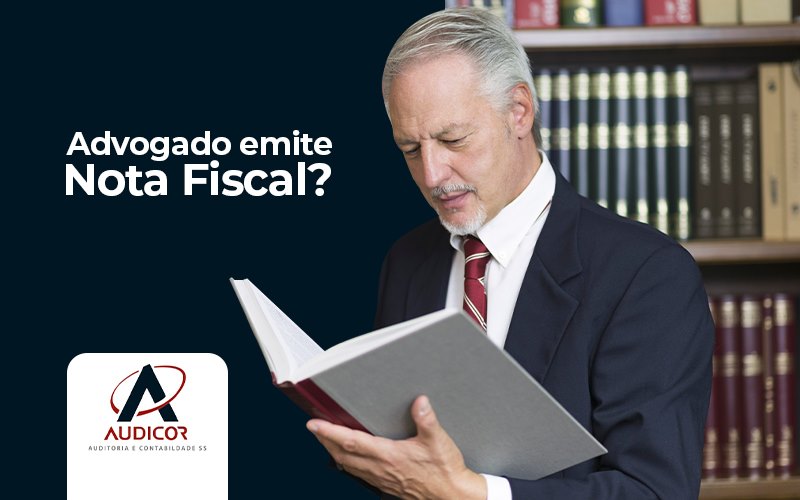 Advogado emite nota fiscal? Entenda tudo o sobre esse documento!